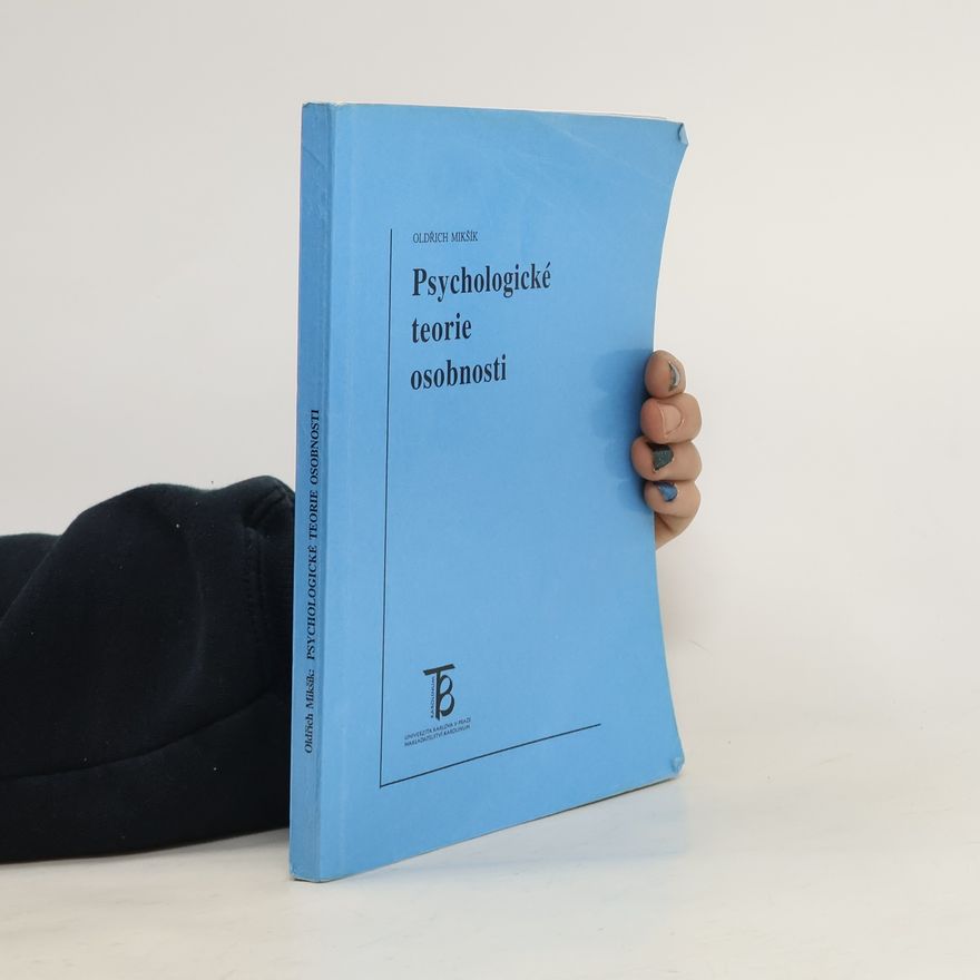 Oldřich Mikšík Psychologické teorie osobnosti
