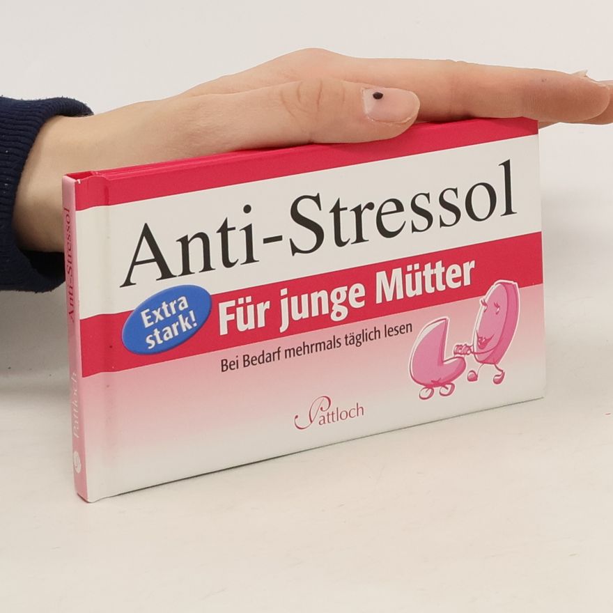 Sabine Sommer Anti-Stressol - für junge Mütter