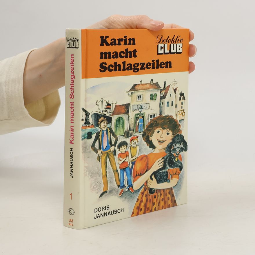Doris Jannausch Detektiv Club 1. Karin macht Schlagzeilen