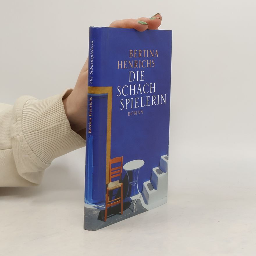 Bertina Henrichs Die Schachspielerin