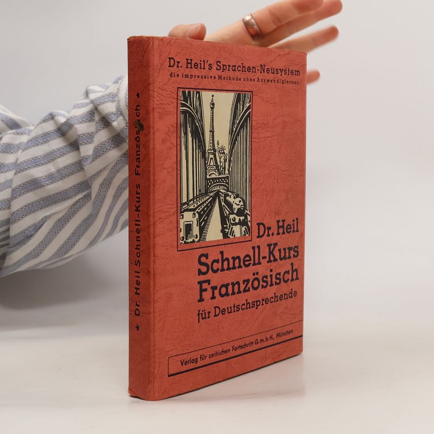 Kolektiv autorů Dr. Heil's Schnell-Kurs Französisch