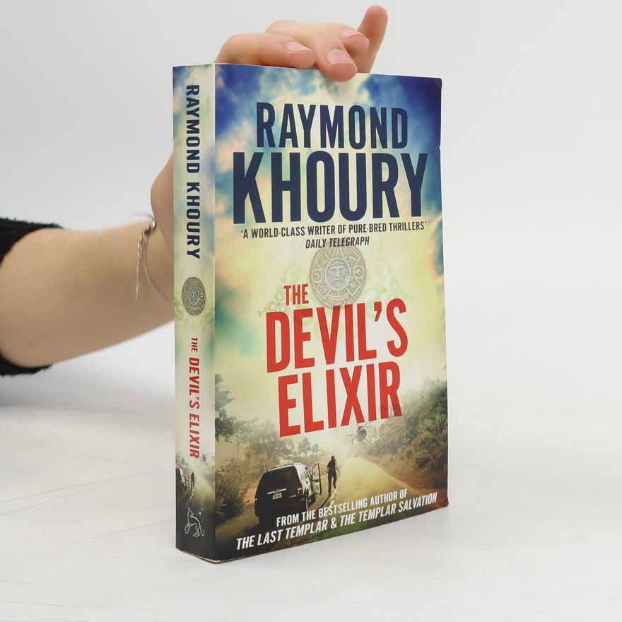 Raymond Khoury The Devil's Elixir