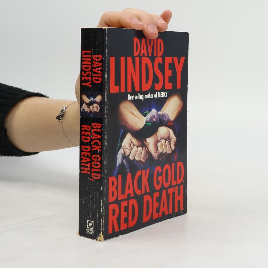 David L. Lindsey Black Gold, Red Death