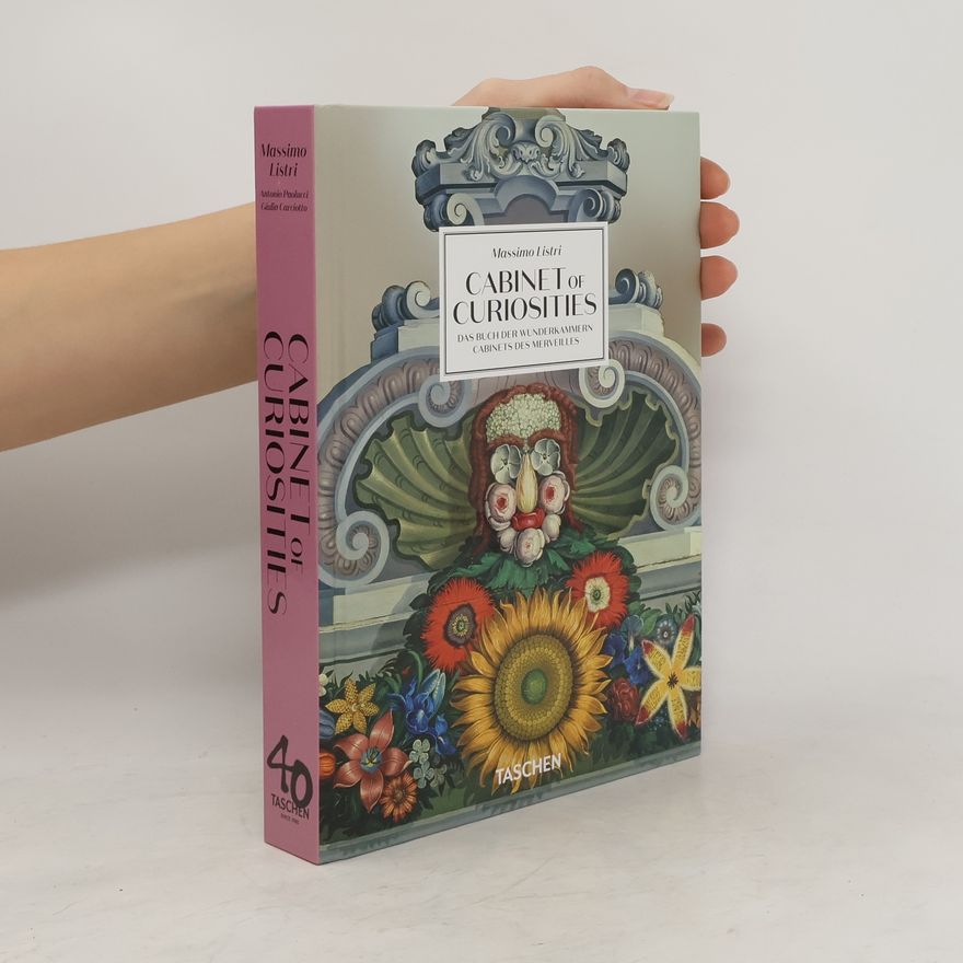 Antonio Paolucci Massimo Listri. Cabinet of Curiosities. 40th Ed.