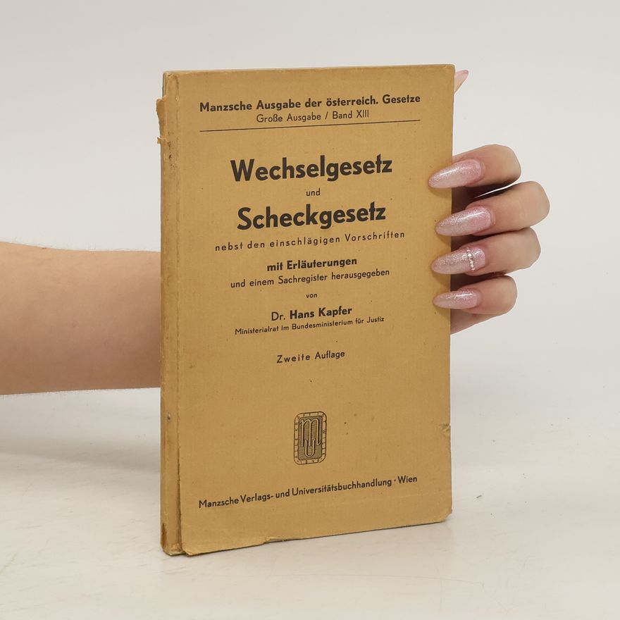 Hans Kapfer Wechselgesetz und Scheckgesetz