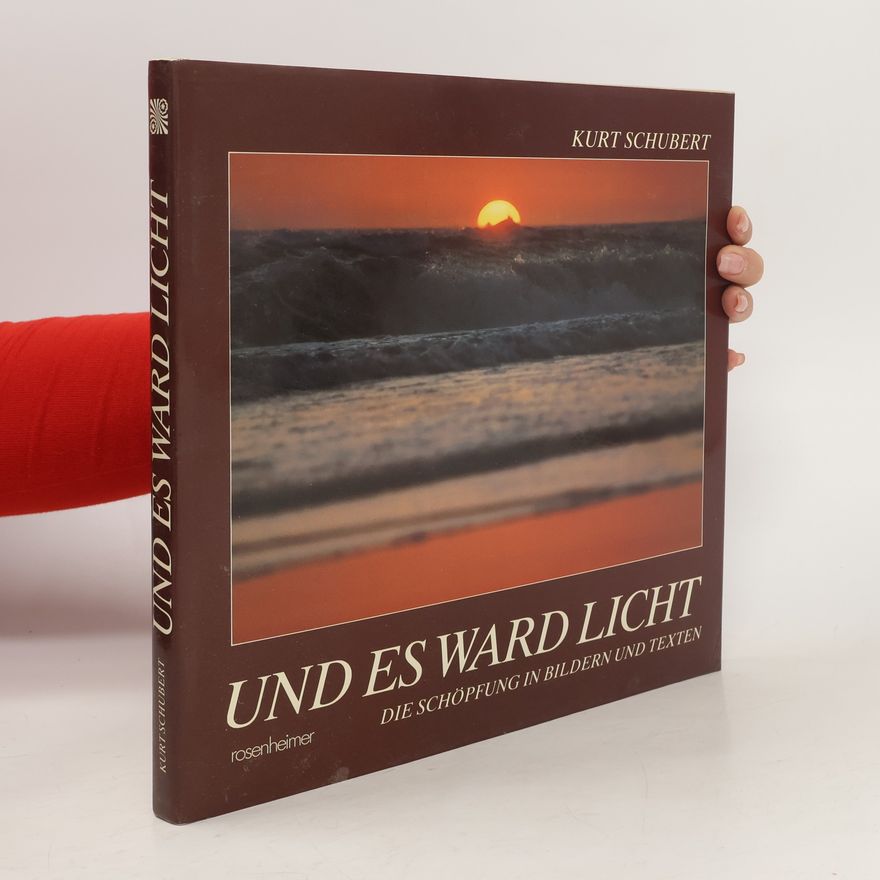 Kurt Schubert Und es Ward Licht