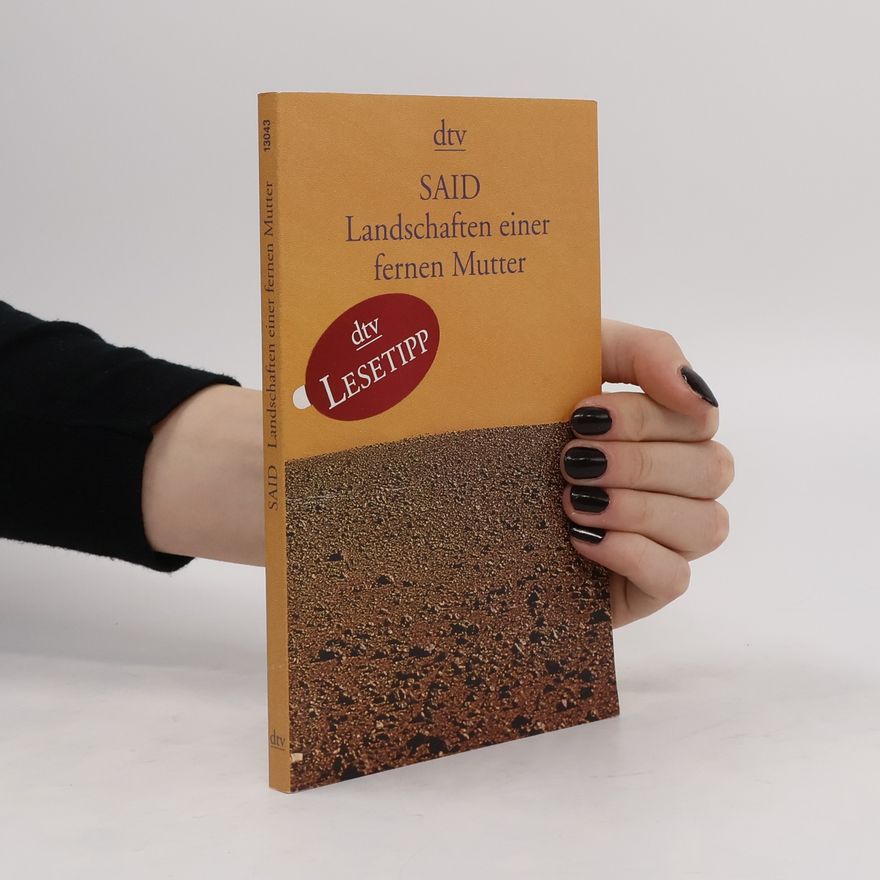 Edward Said Landschaften einer fernen Mutter