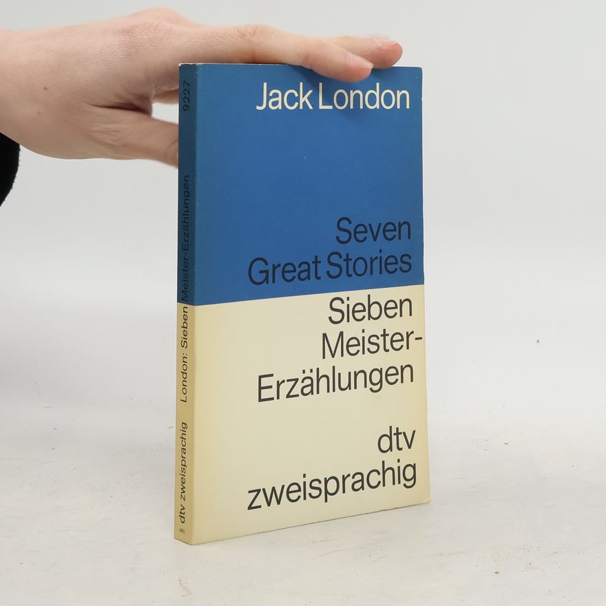 Jack London Seven great stories