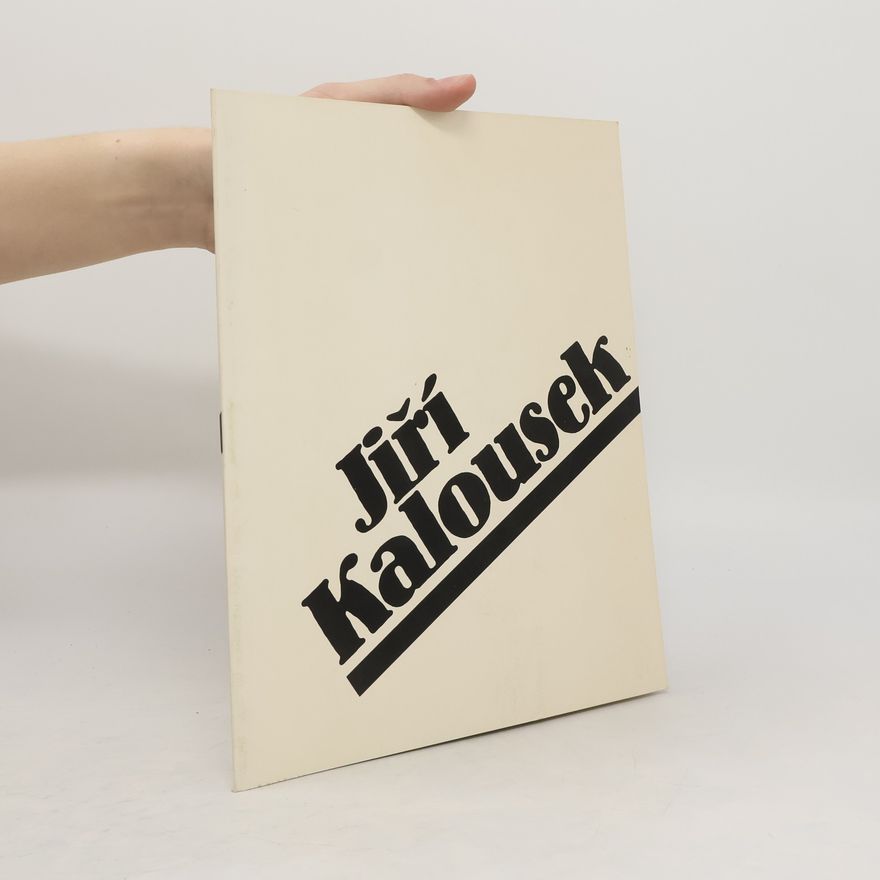 Jiří Kalousek Jiří Kalousek. Obrazy, kresby, ilustrace