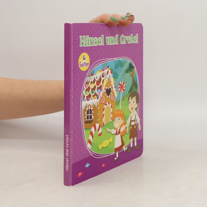 Autorenkollektiv Hänsel und Gretel. 16 Seiten