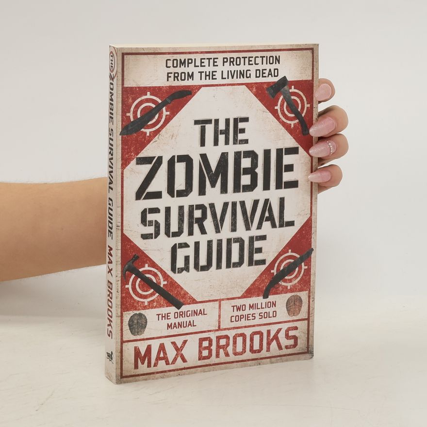 Max Brooks The Zombie Survival Guide
