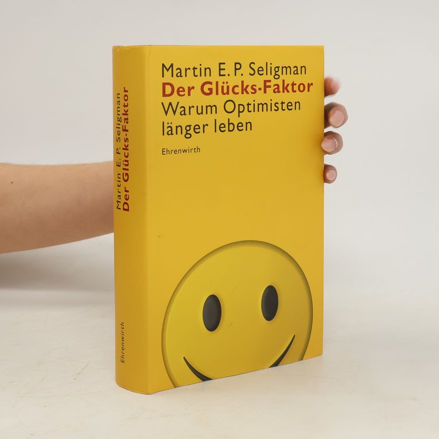 Martin Seligman Der Glücksfaktor
