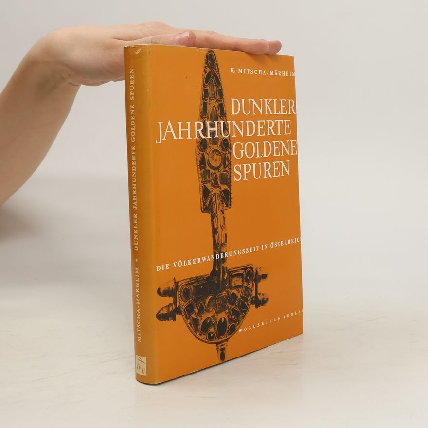 H. Mitscha-Märheim Dunkler Jahrhunderte goldene Spuren