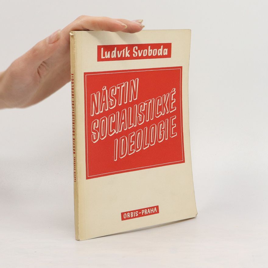 Ludvík Svoboda Nástin socialistické ideologie