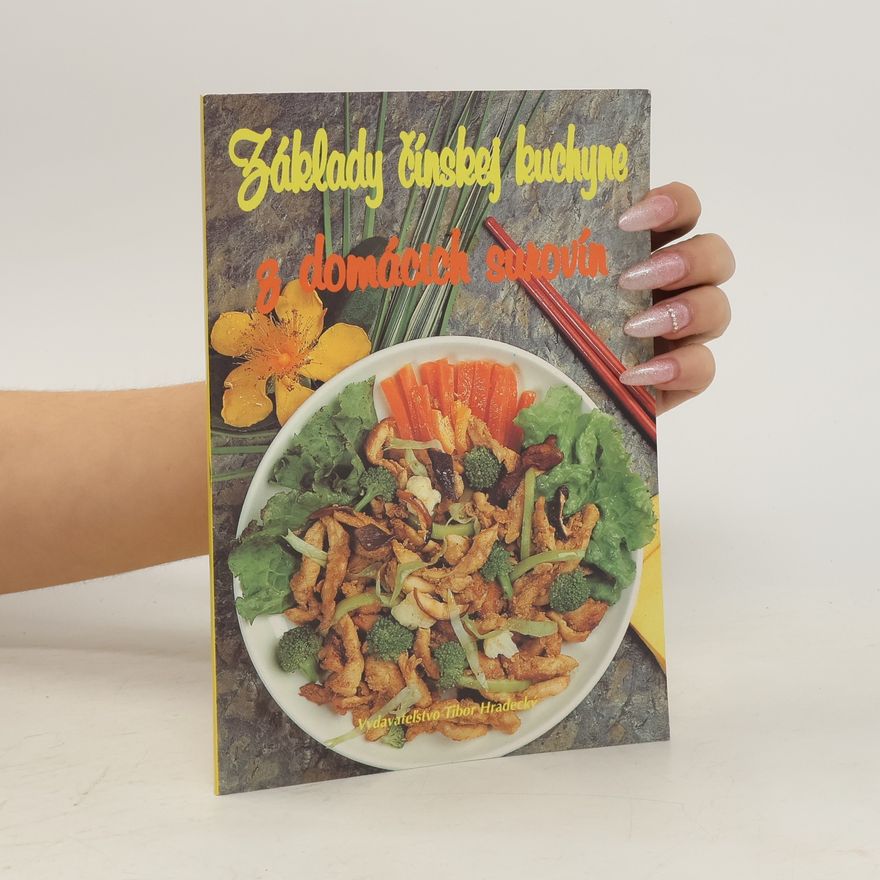Various authors Základy čínskej kuchyne z domácich surovín