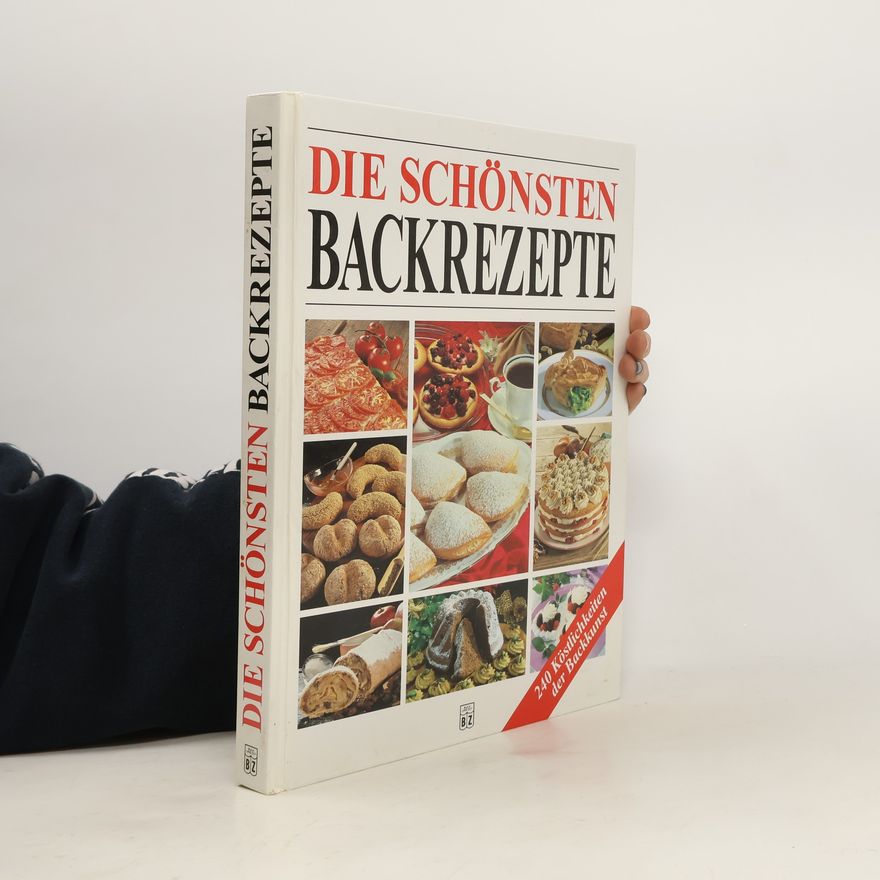 Kolektiv autorů Die schönsten Backrezepte