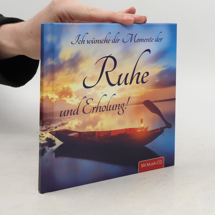 Various authors Momente der Ruhe ... und Erholung!