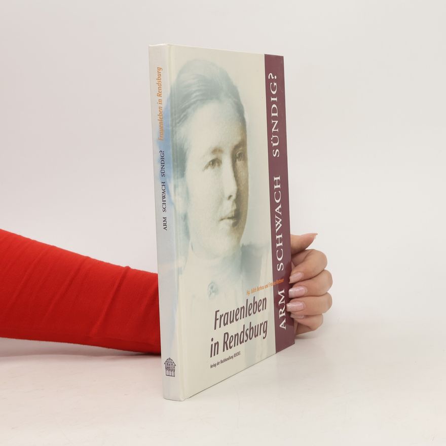 Edith Berkau Arm, schwach, sündig?