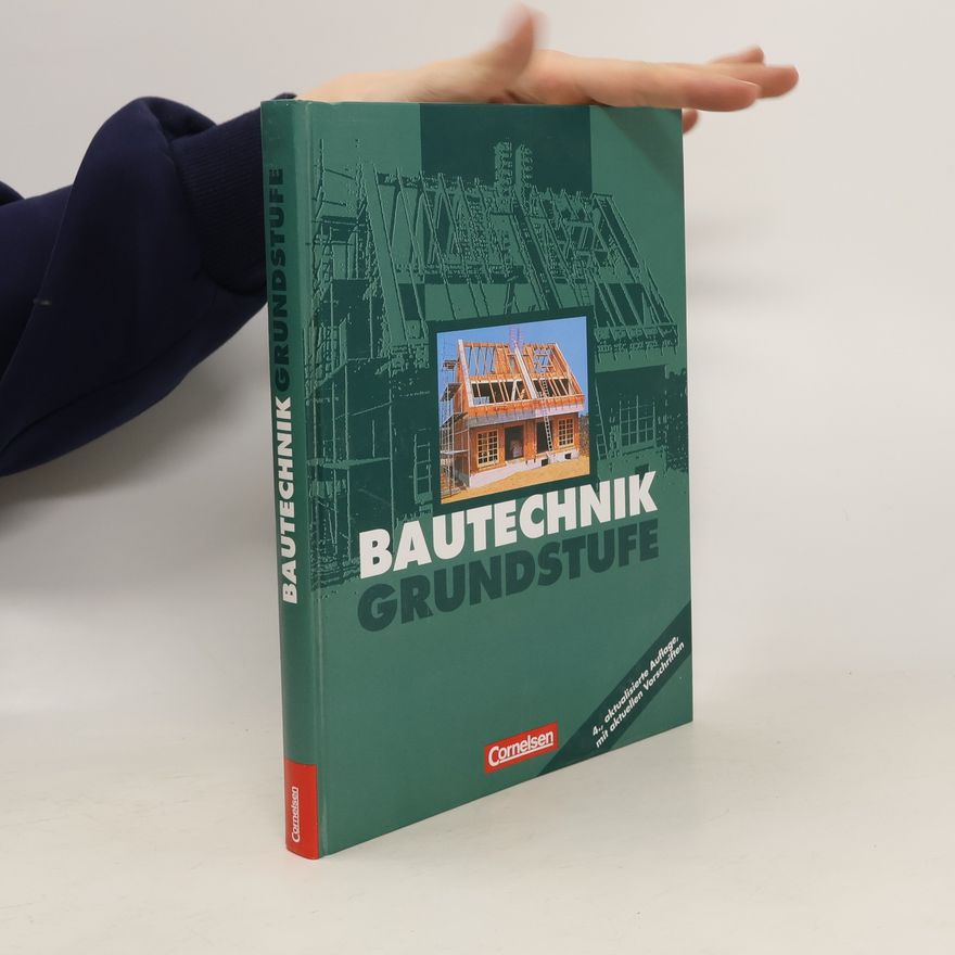 Stefan Schuhr Bautechnik. Grundstufe. Schülerbuch