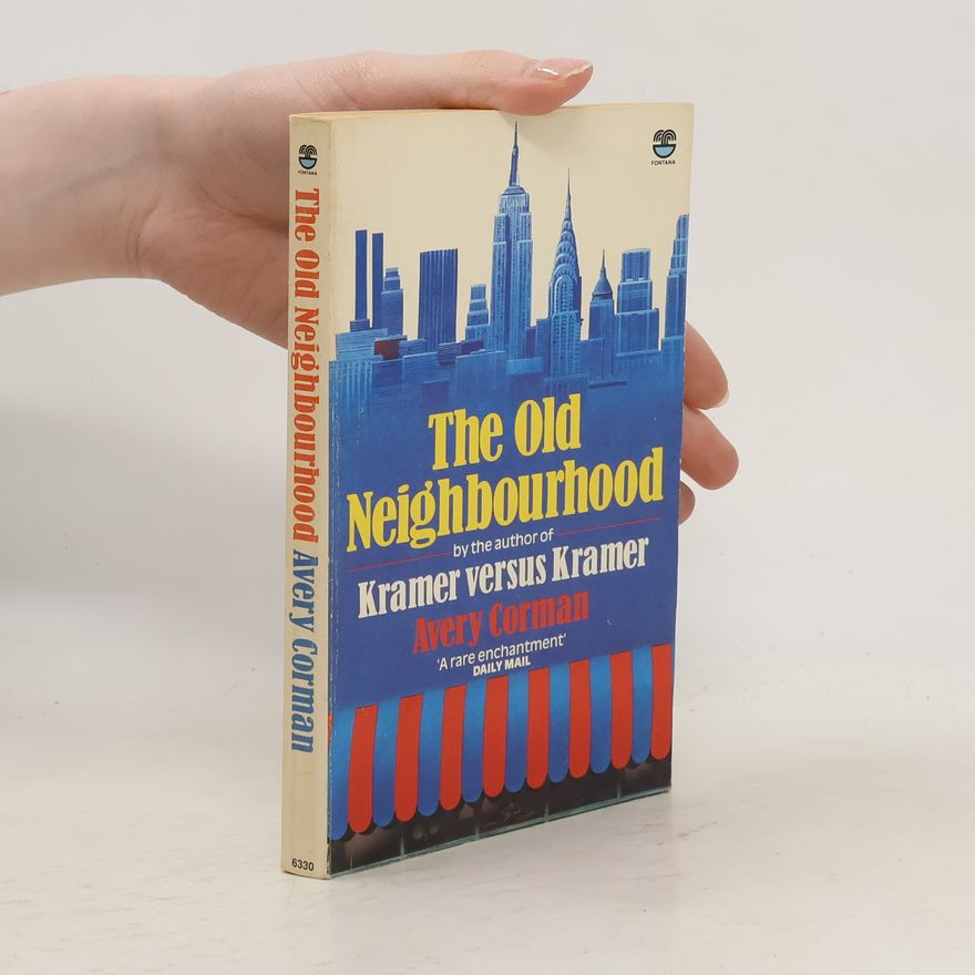 Avery Corman The Old Neighbourhood