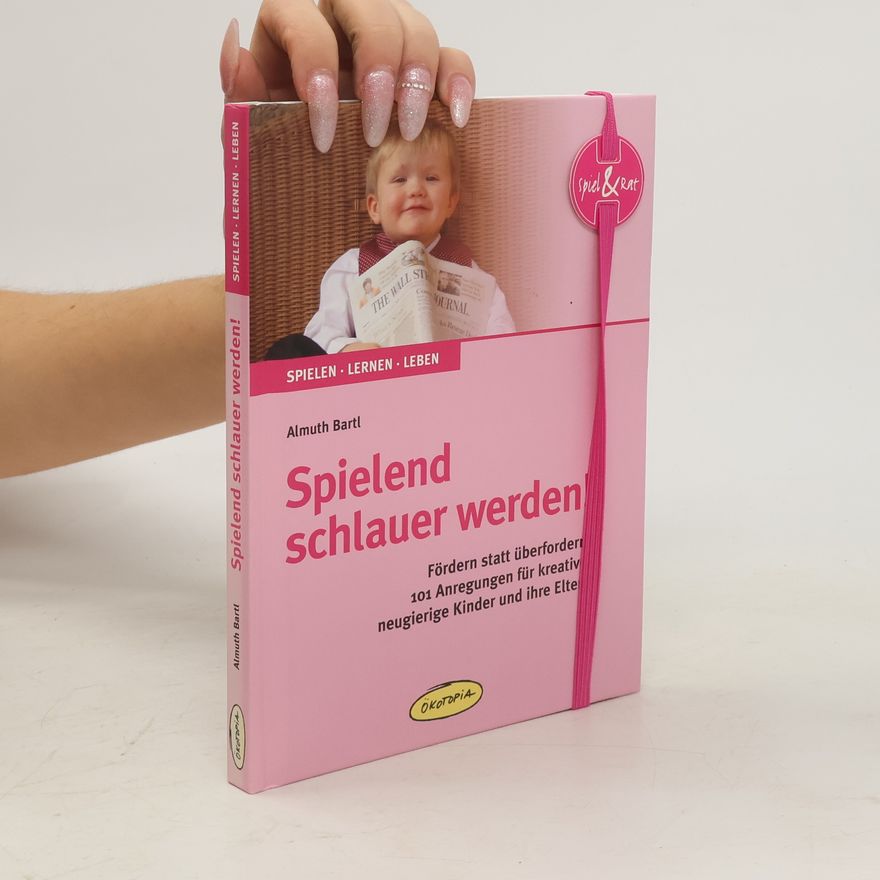 Almuth Bartl Spielend schlauer werden!
