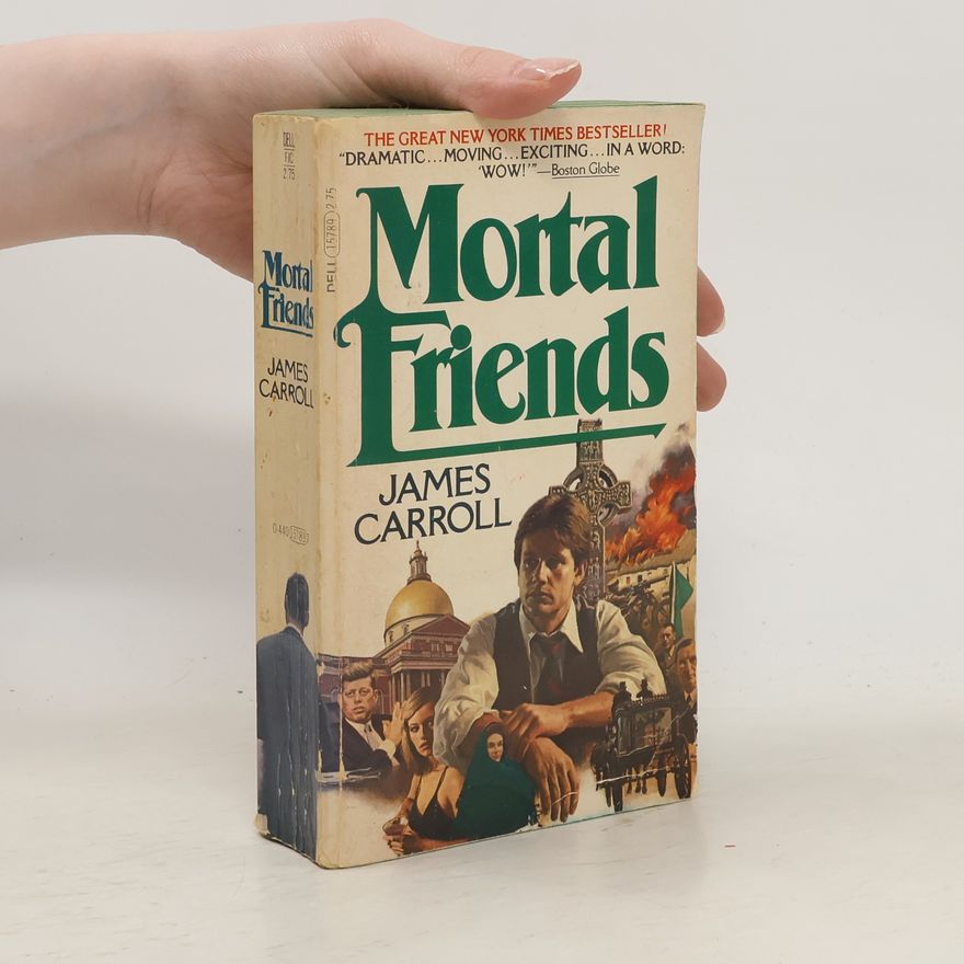 James Carroll Mortal Friends