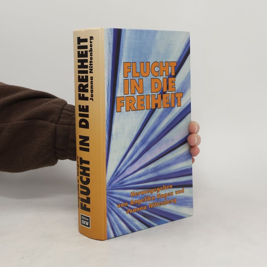 Angelika Hagen Flucht in die Freiheit