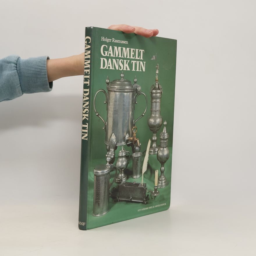 Holger Rasmussen Gammelt dansk tin