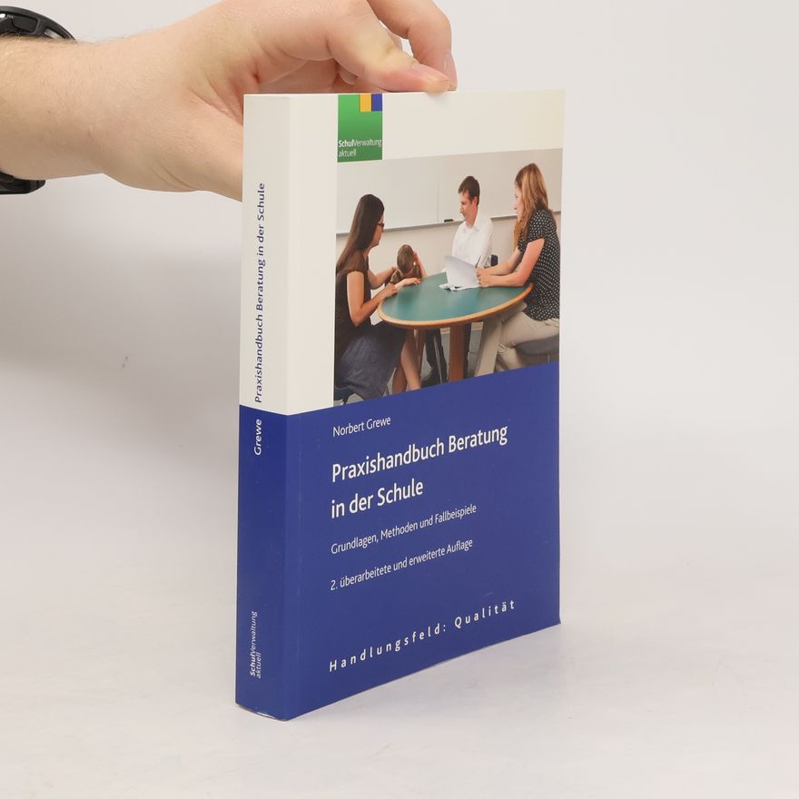 Norbert Grewe Praxishandbuch Beratung in der Schule
