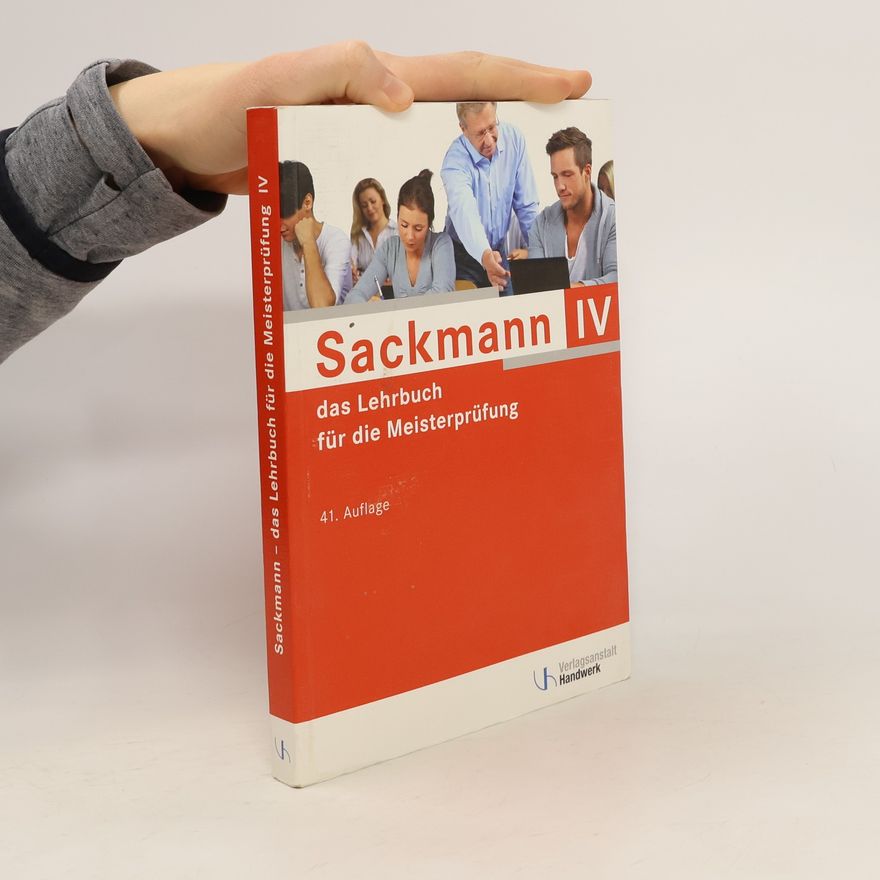Various authors Sackmann. Das Lehrbuch für die Meisterprüfung IV