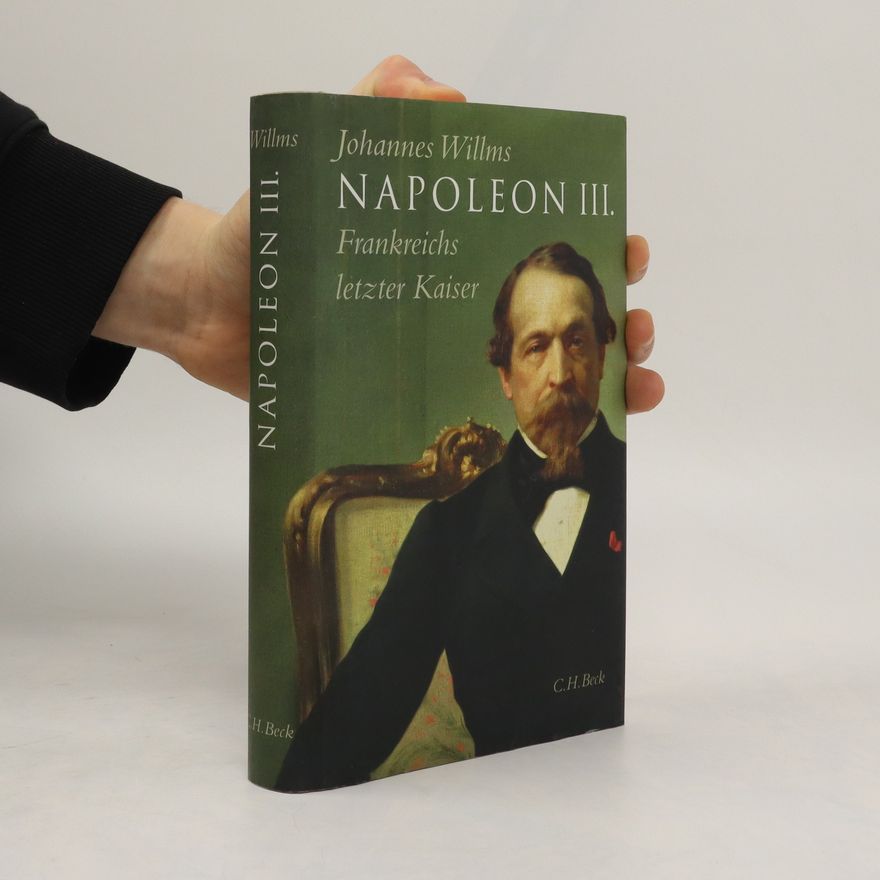 Johannes Willms Napoleon III.