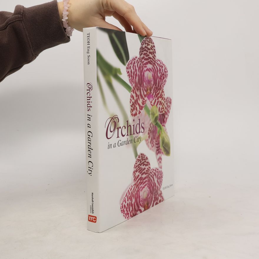 Eng-Soon Teoh Orchids in a Garden City