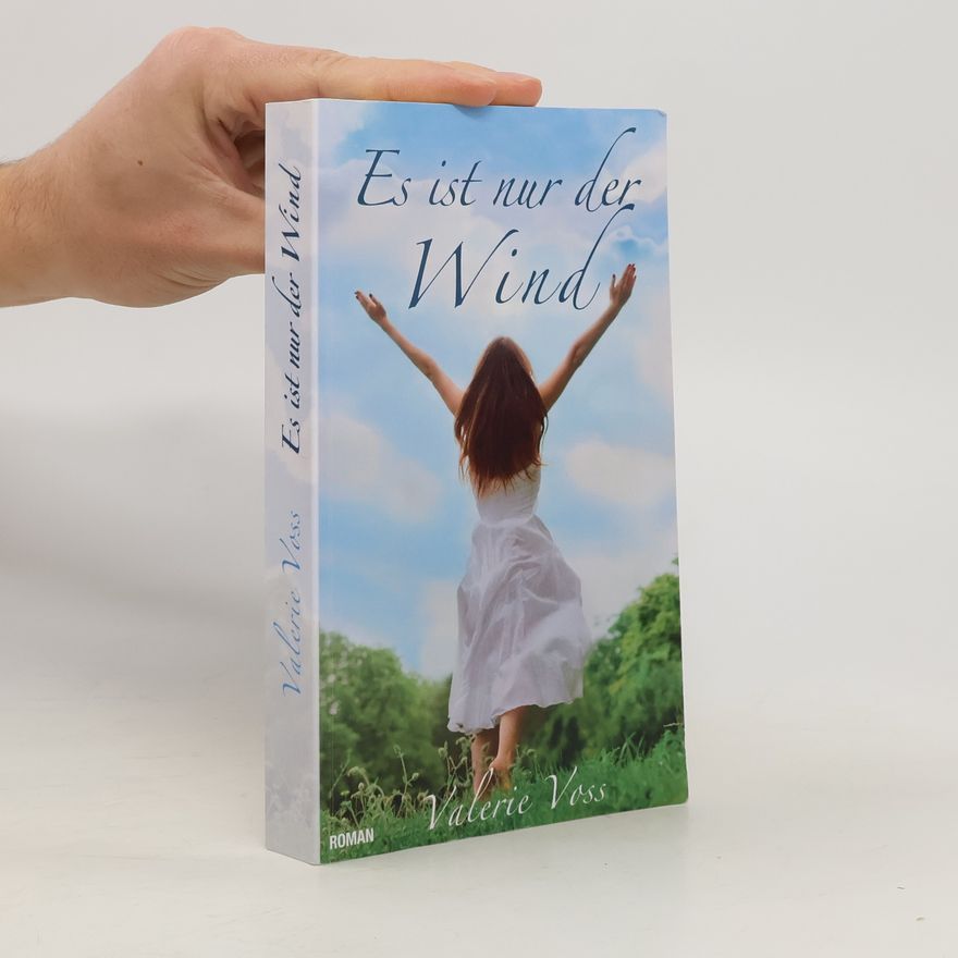 Valerie Voss Es ist nur der Wind