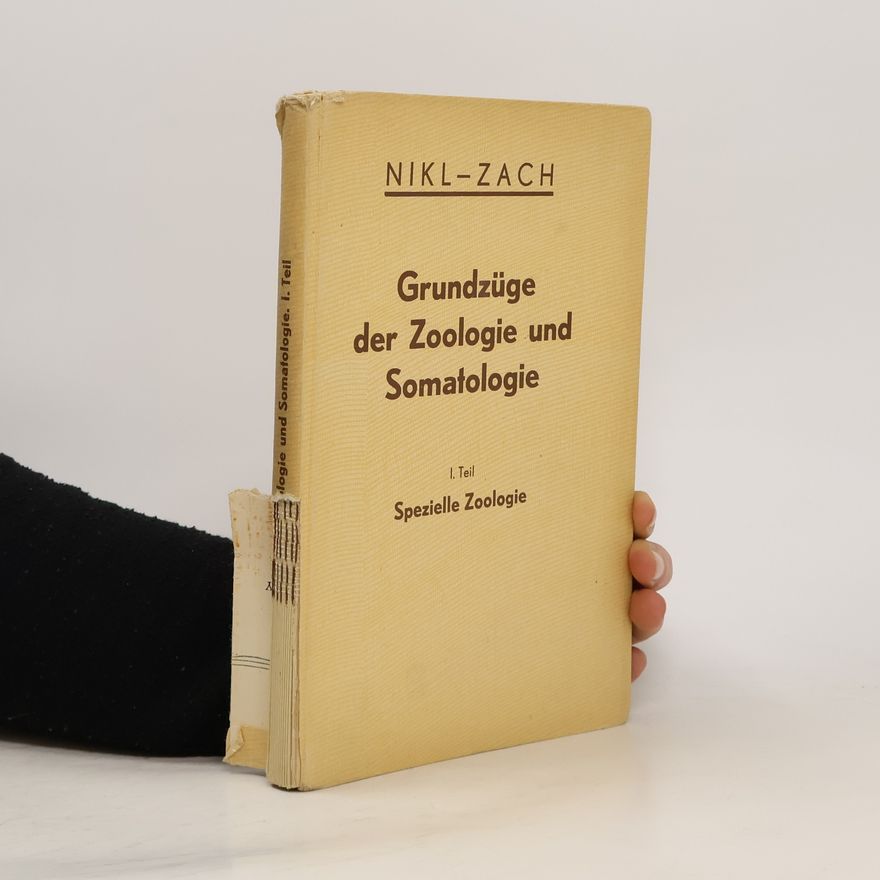 A. Nikl Grundzüge der Zoologie und Somatologie I
