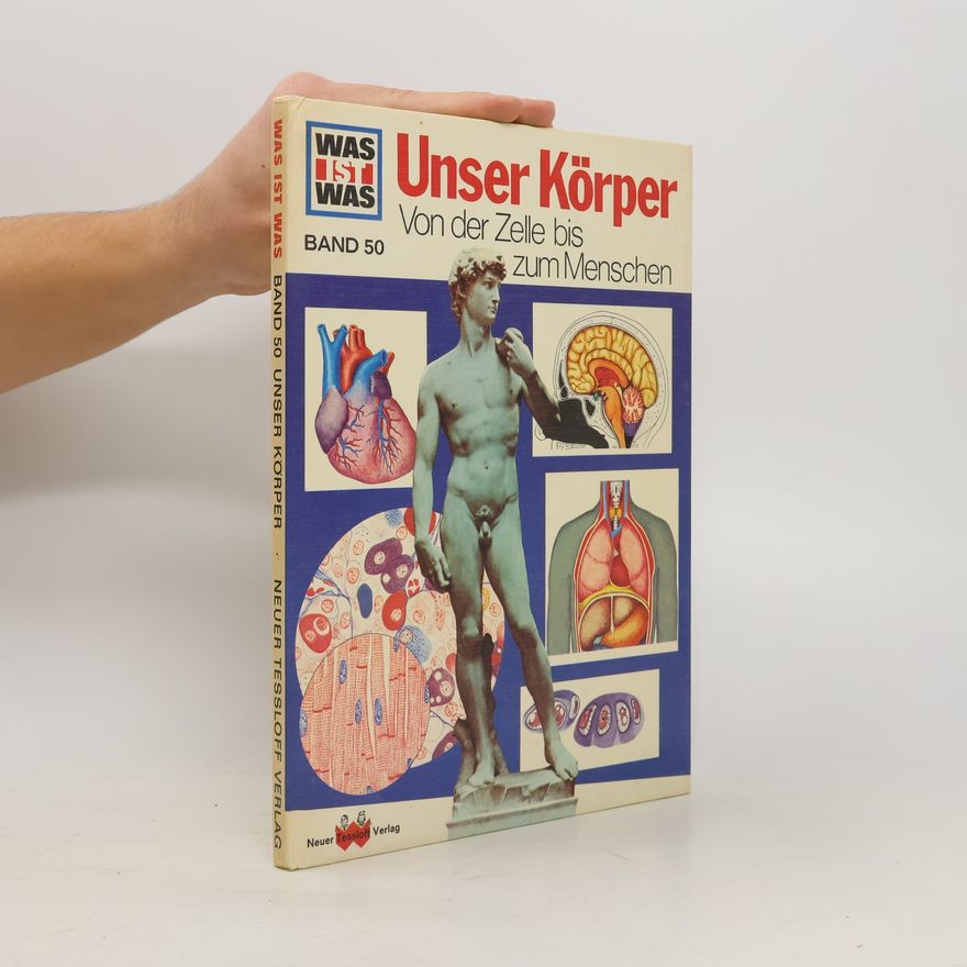 Collectif d'auteurs WAS IST WAS. Band 50. Unser Körper