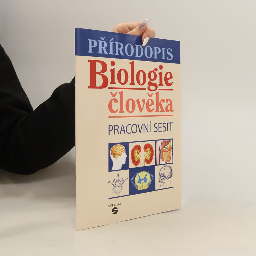 Drahuše Markvartová Přírodopis. Biologie člověka