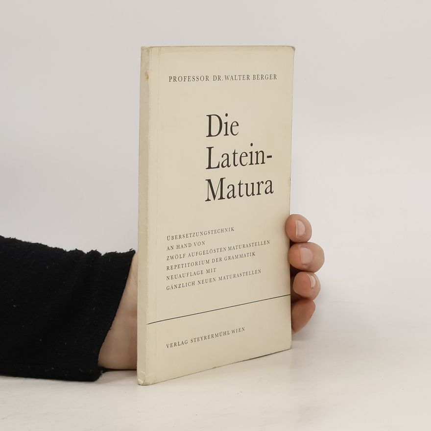 Walter Berger Die Latein-Matura
