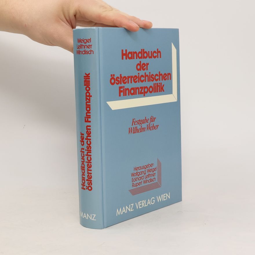 Wolfgang Weigel Handbuch der österreichischen Finanzpolitik