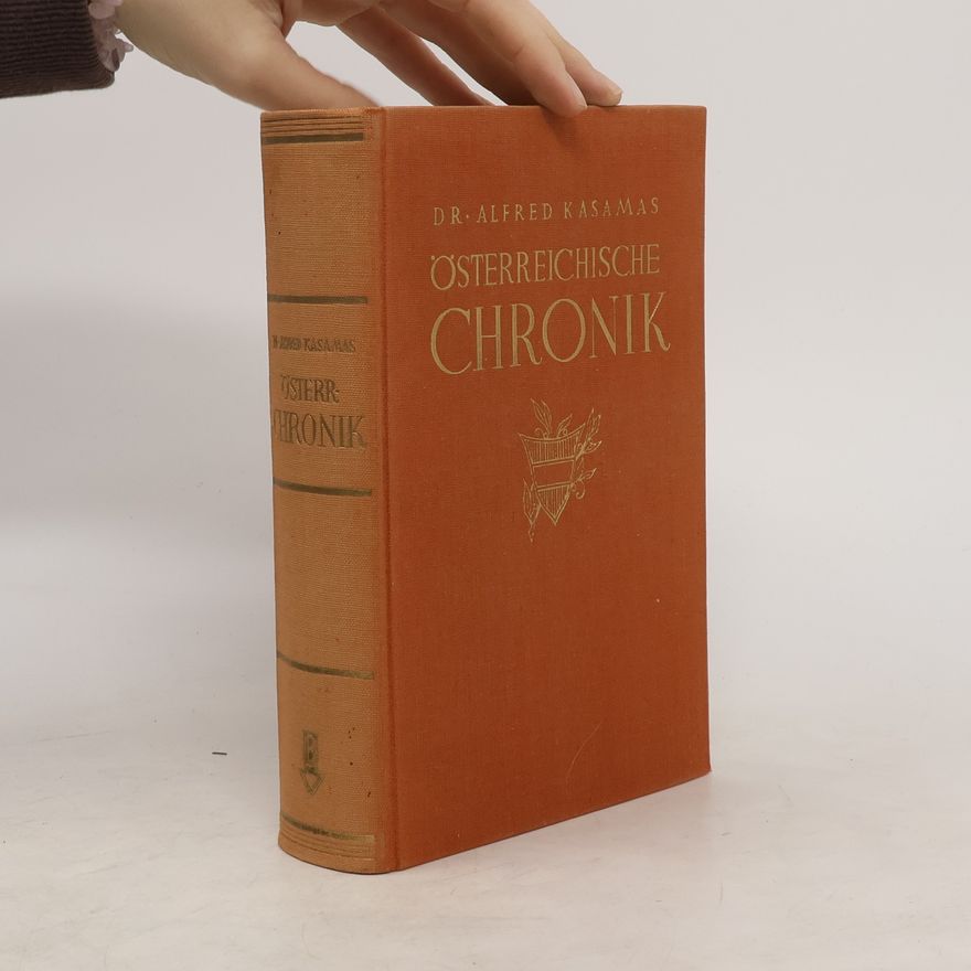 Alfred Kasamas Österreichische Chronik