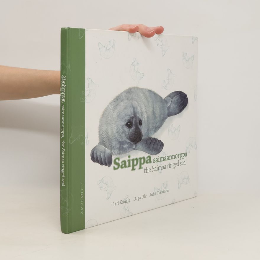 Erja Mononen  Saippa. Saimaannorppa = the Saimaa ringed seal