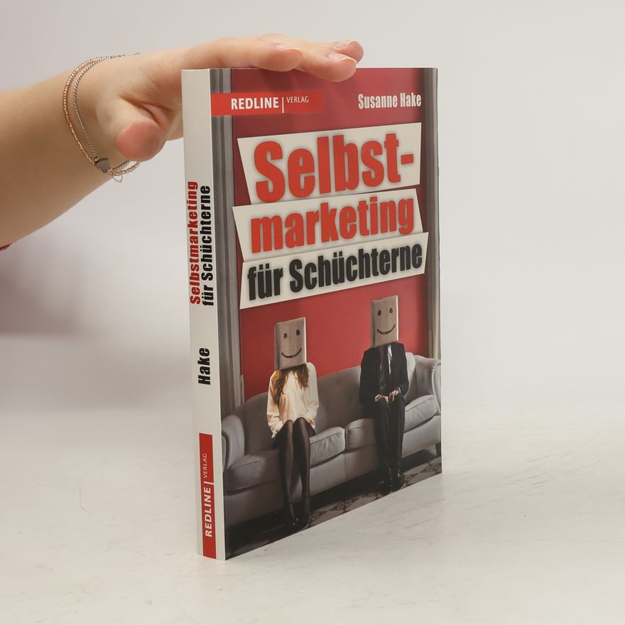 Susanne Hake Selbstmarketing für Schüchterne