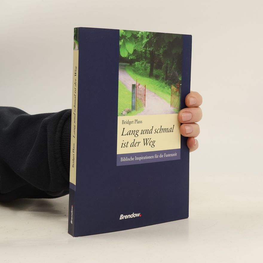 Bridget Plass Lang und schmal ist der Weg
