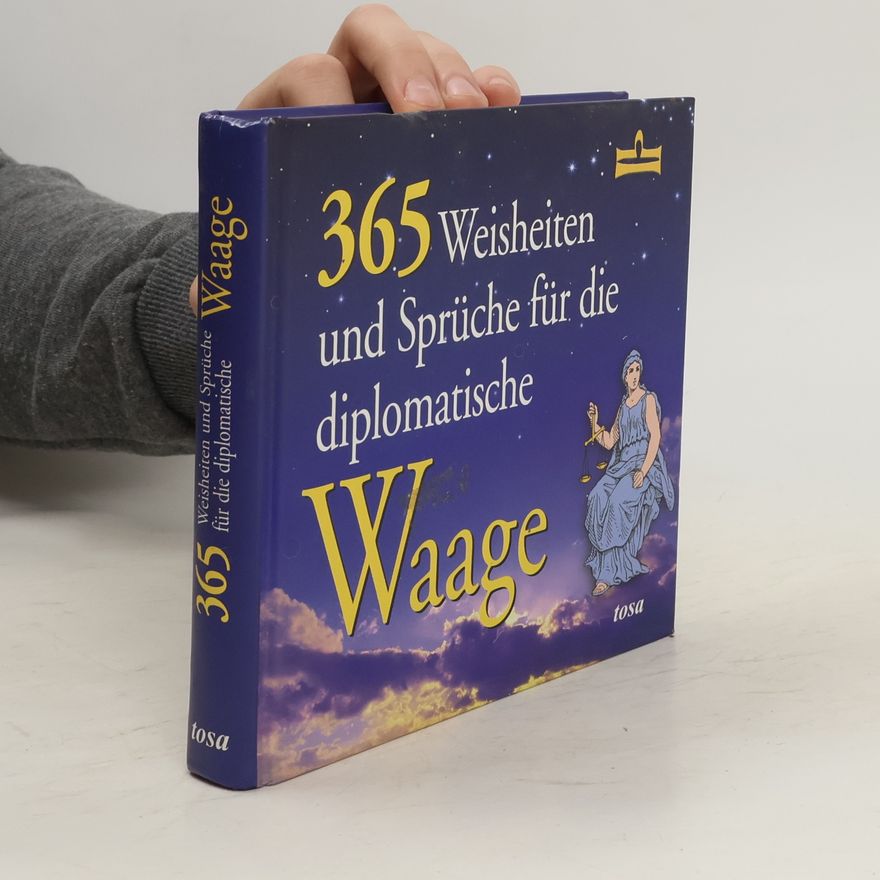 Autorenkollektiv 365 Weisheiten und Sprüche für die diplomatische Waage