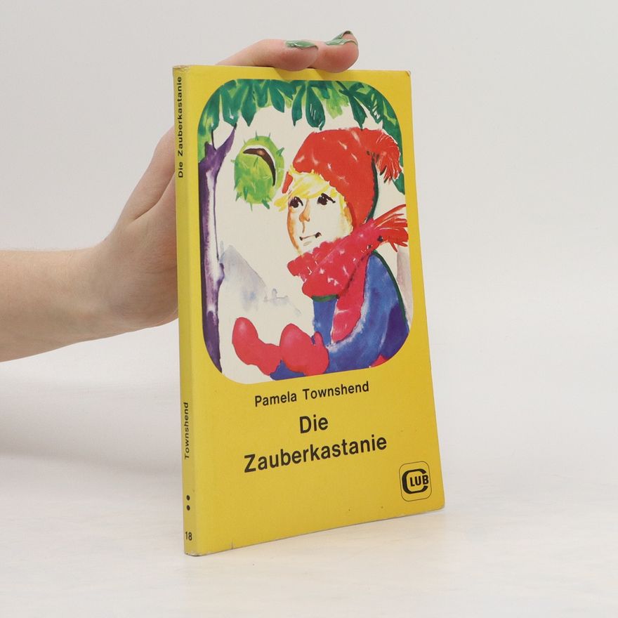 Pamela Townshend Die Zauberkastanie
