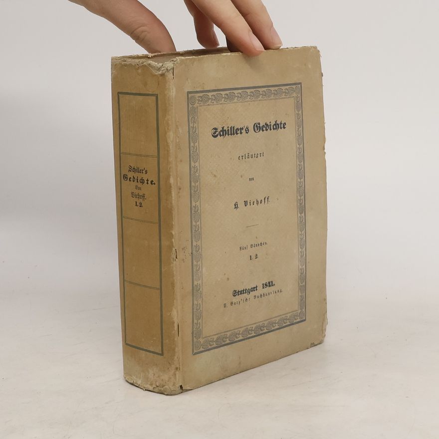 Friedrich Schiller Schiller's Gedichte 1-2