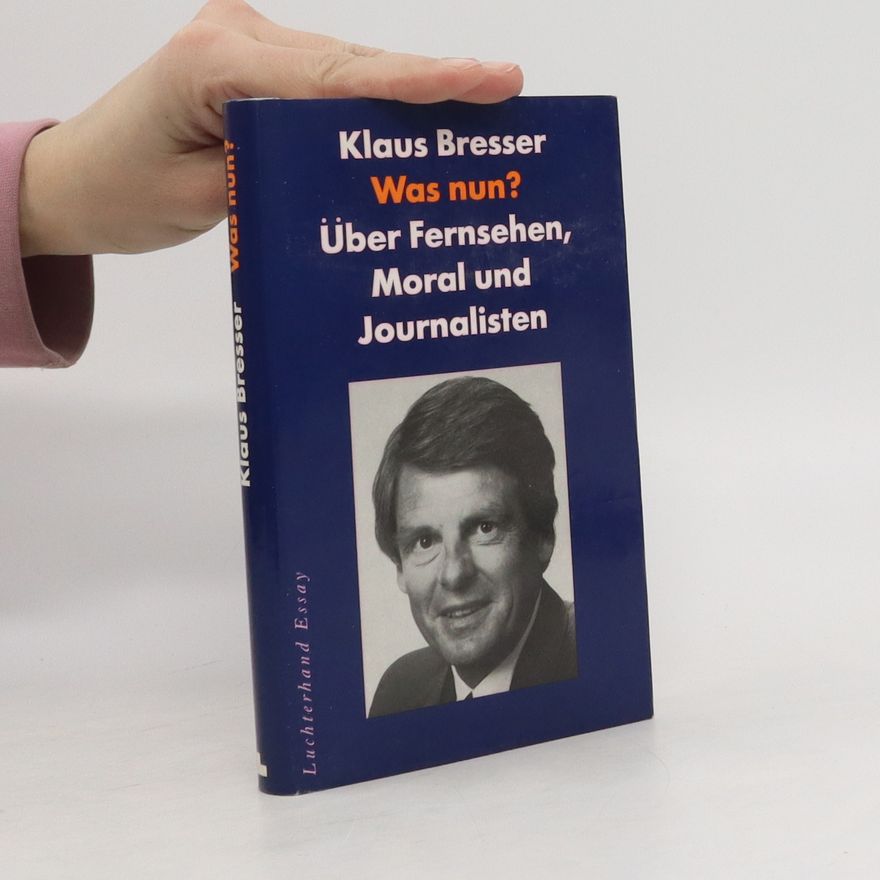 Klaus Bresser Was nun?
