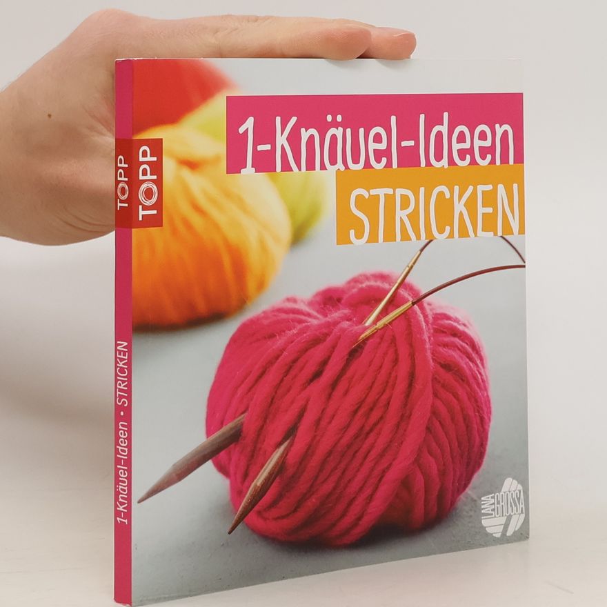 Autorenkollektiv 1-Knäuel-Ideen - Stricken