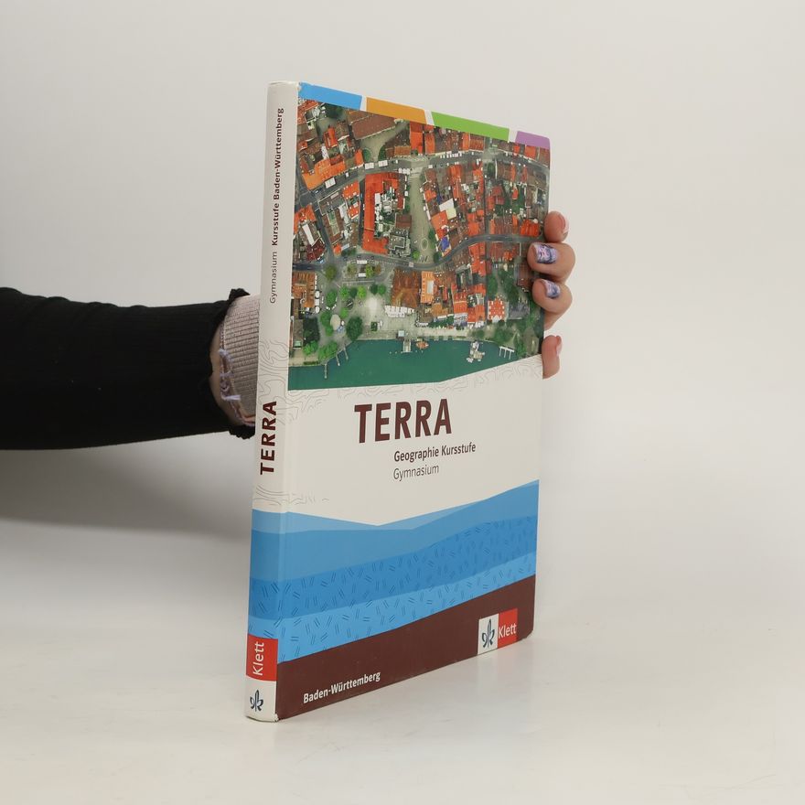 Wilfried Korby TERRA Geographie Kursstufe Gymnasium Baden-Württemberg