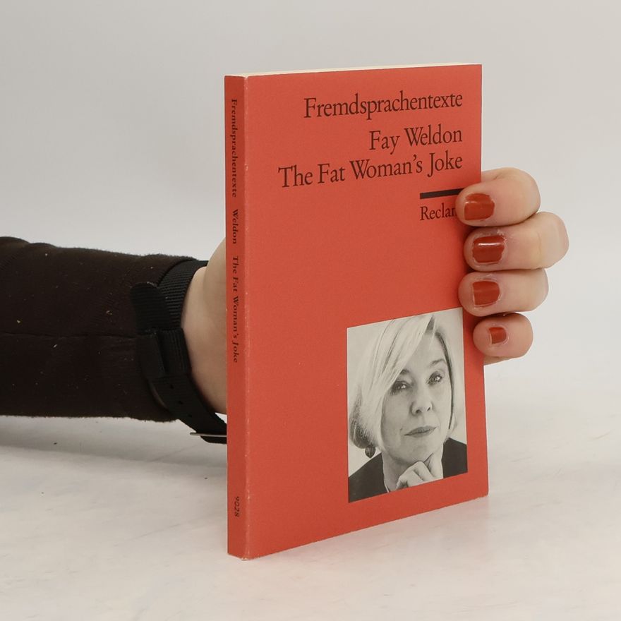 Fay Weldon The fat woman's joke