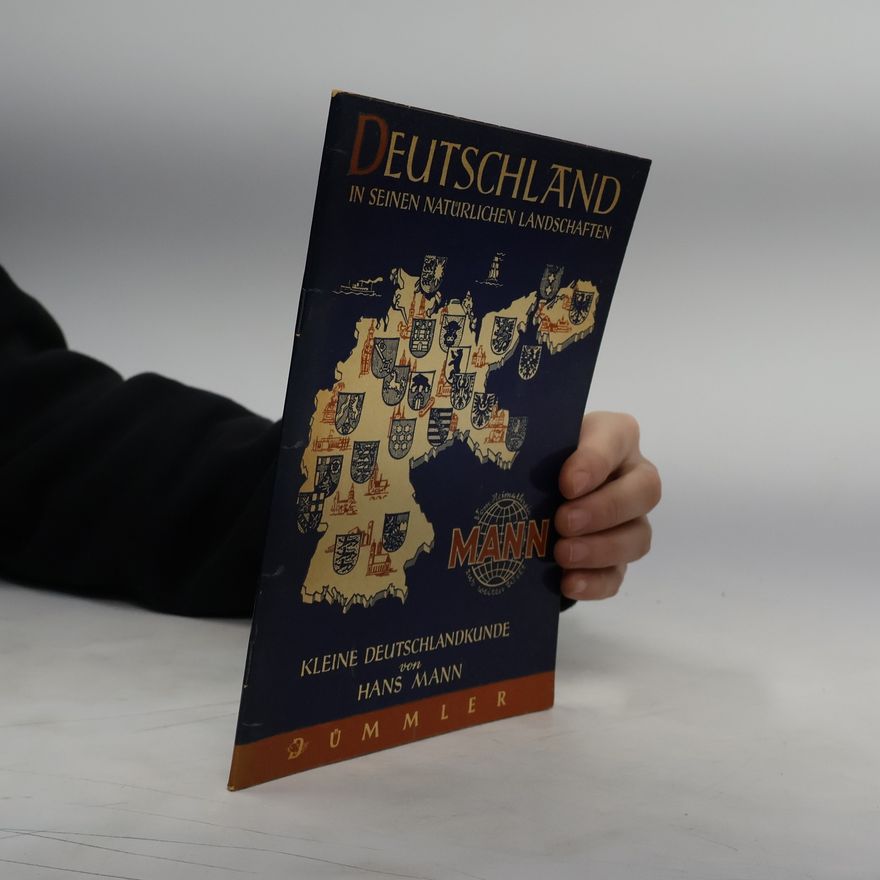 Hans Mann Deutschland in seinen natürlichen Landschaften
